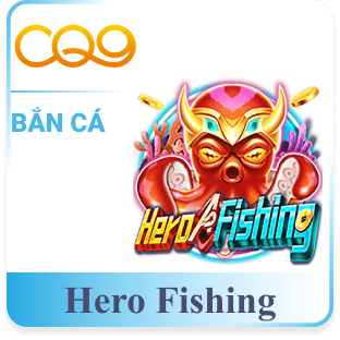 bắn cá hero